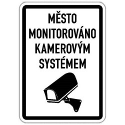 Cedule - Město monitorováno kamerovým systémem