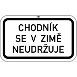 Dodatková tabule - Chodník se v zimě neudržuje