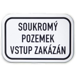 Dodatková tabule - Soukromý pozemek, vstup zakázán