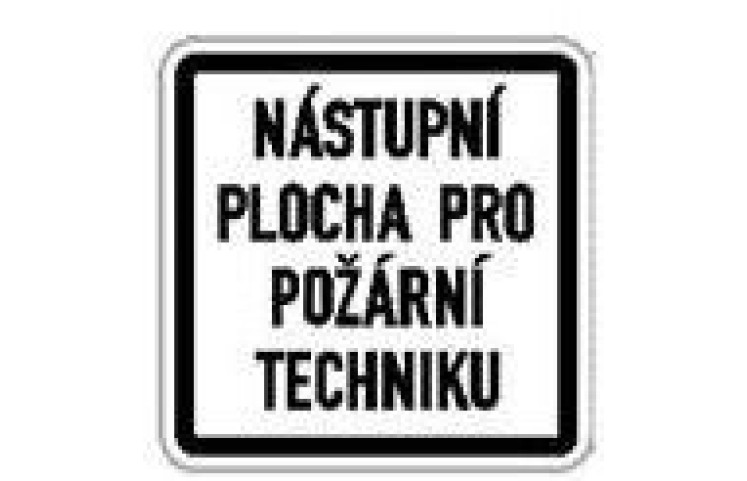 Dodatková tabule - Nástupní plocha pro požární techniku