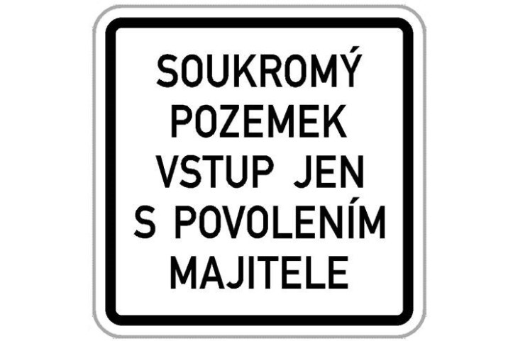 Soukromý pozemek - vstup jen s povolením majitele Soukromý pozemek - vstup jen s povolením majitele